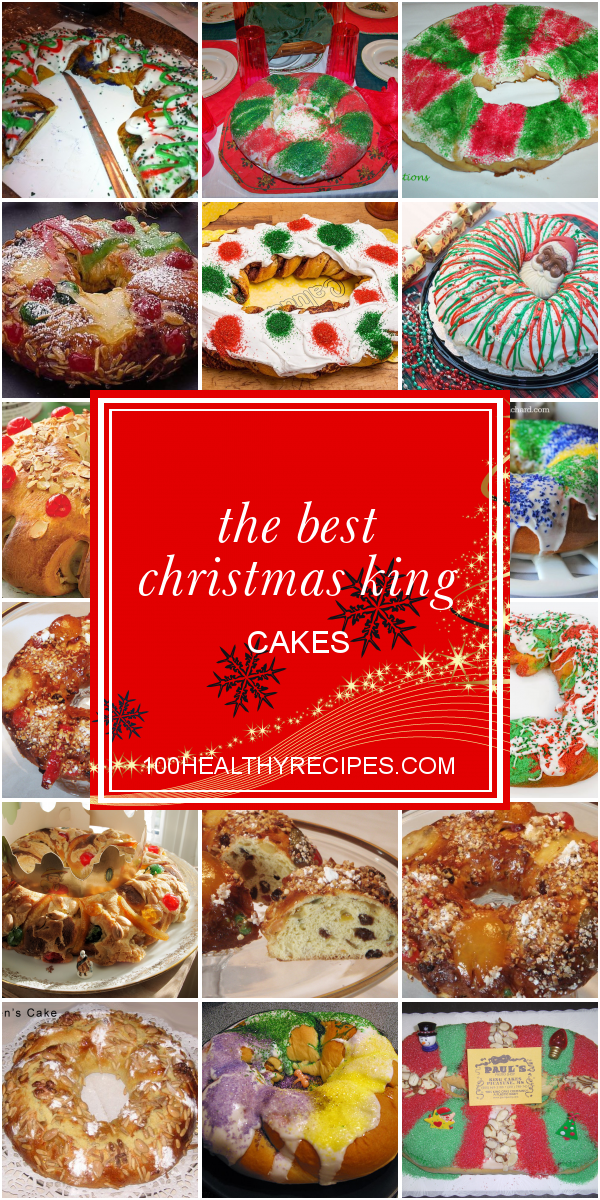 The Best Christmas King Cakes - Best Diet and Healthy Recipes Ever ...